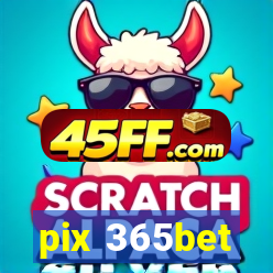pix 365bet